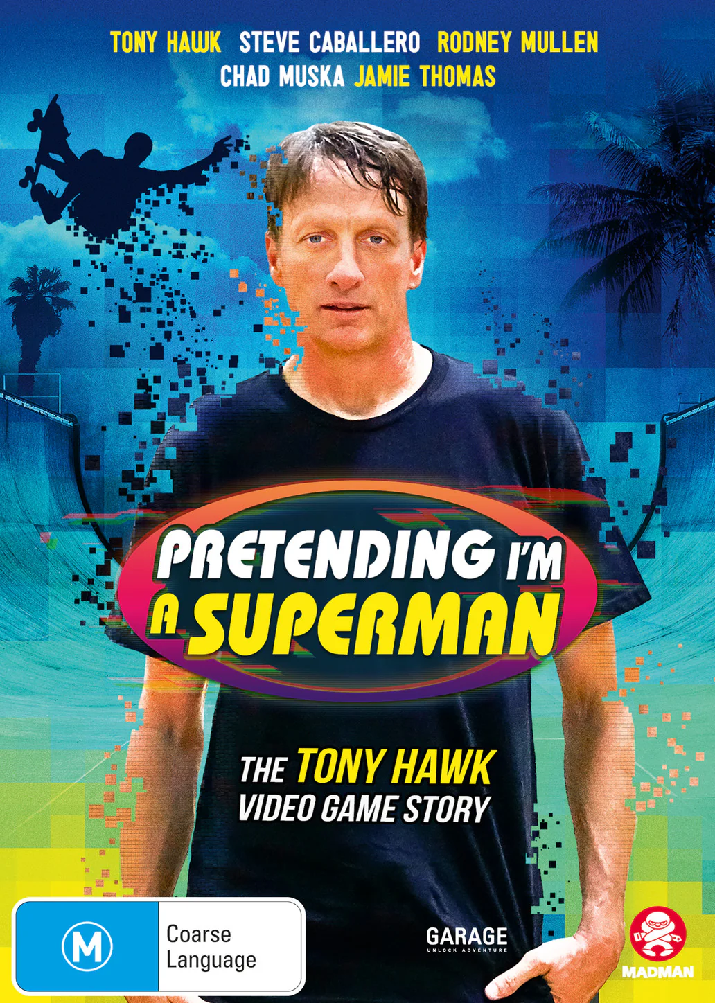 PRETENDING I'M A SUPERMAN: THE TONY HAWK VIDEO GAME STORY